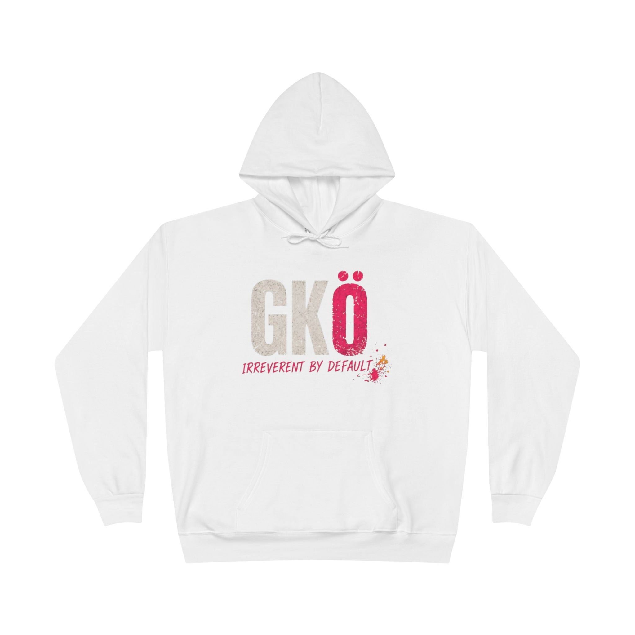 GKÖ Irreverent By Default Hoodie — Graphic Pullover for Bold Humor